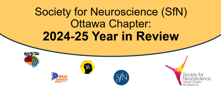 2024-25 SfN Ottawa Chapter Recap: Thank you for another amazing year!